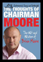 The Thoughts Of Chairman Moore